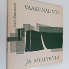 Tapio Karreinen : Vaakunalintu ja myllykylä : kokoelma ko... - pikkukuva 1