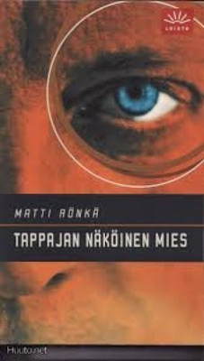 Matti Rönkä: Tappajan näköinen mies  2p. -03