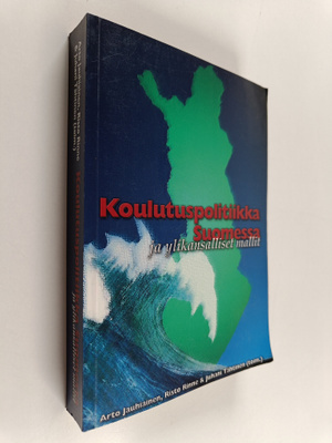 Arto ym. (toim.) Jauhiainen : Koulutuspolitiikka Suomessa...