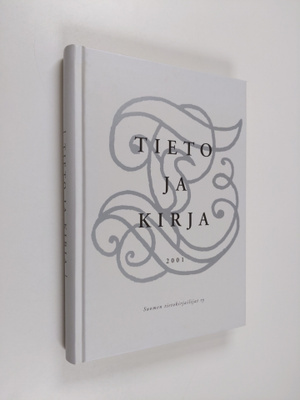 Raimo ym. (toim.t) Jussila : Tieto ja kirja