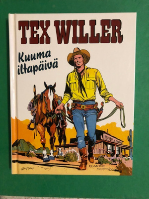 Tex Willer: Kuuma iltapäivä. Kovakantinen. 1.p. 2007.