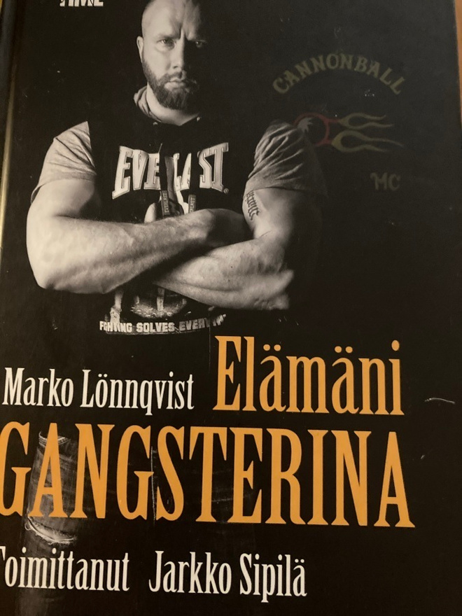 ELÄMÄNI GANGSTERINA - MARKO LÖNNQVIST