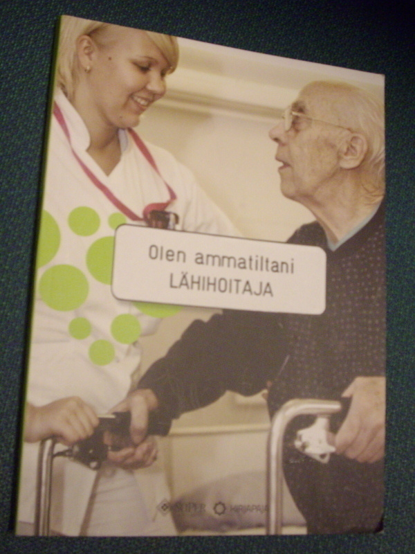 Olen ammatiltani lähihoitaja (1.p.2008) Sis.postikulut