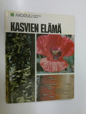 Irma (suom.) Rostedt : Kasvien elämä : Yksinkertaisen tas...