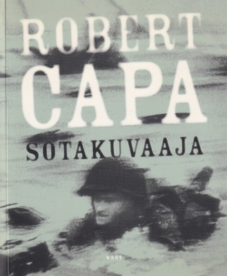 Robert Capa: Sotakuvaaja