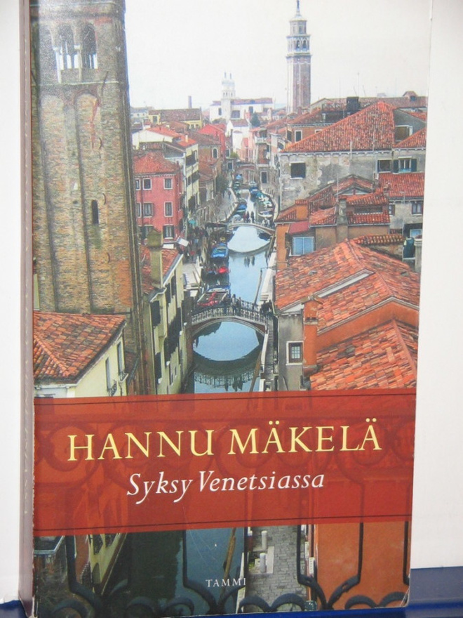 Hannu Mäkelä : SYKSY VENETSIASSA