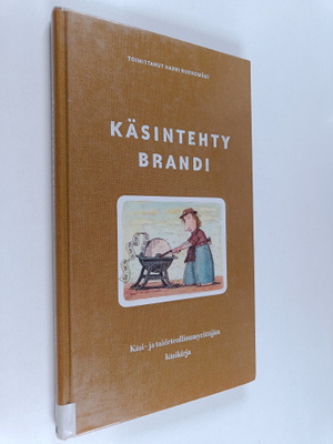 Jussi Aalto : Käsintehty brandi : käsi- ja taideteollisuu...
