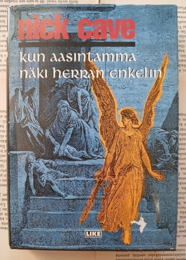 Nick Cave - Kun aasintamma näki Herran enkelin (sid.)