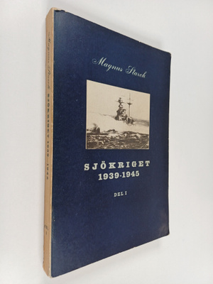 Magnus Starck : Sjökriget 1939-1945, 1 - Kriget på västra...