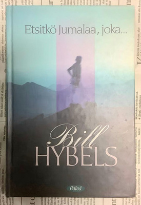 Bill Hybels - Etsitkö Jumalaa, joka... (sid.)