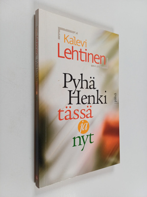 Kalevi Lehtinen : Pyhä henki tässä ja nyt