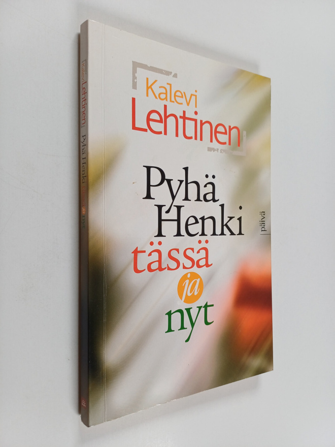 Kalevi Lehtinen : Pyhä henki tässä ja nyt