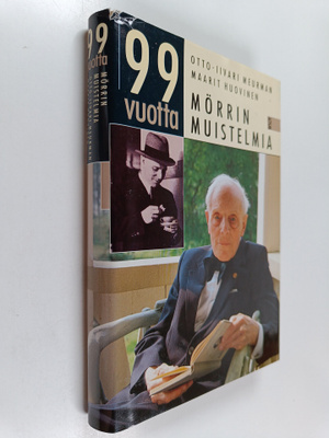 Otto-Iivari Meurman : 99 vuotta : Mörrin muistelmia