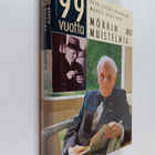 Otto-Iivari Meurman : 99 vuotta : Mörrin muistelmia - pikkukuva 1