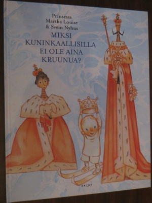 Prinsessa Märtha Louise: Miksi kuninkaallisilla ei ole...