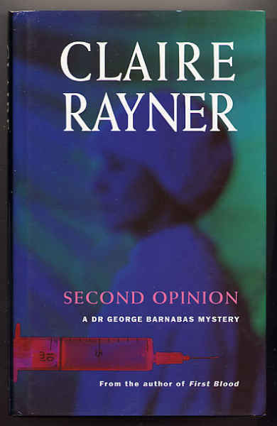 Rayner, Claire: Second Opinion (1ed, sidkp,1994)