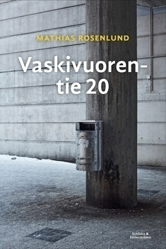 Mathias Rosenlund: Vaskivuorentie 20