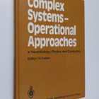 Complex systems - operational approaches in neurobiology,... - pikkukuva 1