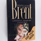 Madeleine Brent : Caterina, kalastajan tytär ; Vaihdokas - pikkukuva 1