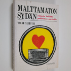 Tauno Yliruusi : Malttamaton sydän : elämän lellikki poli... - pikkukuva 1