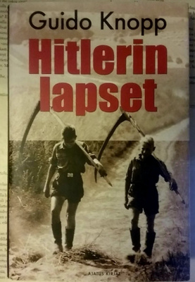 Guido Knopp - Hitlerin lapset (sid.)