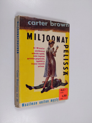 Carter Brown : Miljoonat pelissä