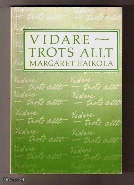 Haikola: Vidare - Trots allt: Tankar kring sjukdom