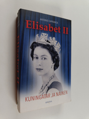 Antonio Caprarica : Elisabet II : kuningatar ja nainen