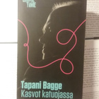 Tapani Bagge - Kasvot katuojassa (pokkari) - pikkukuva 1