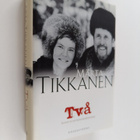 Märta Tikkanen : Två : scener ur ett konstnärsäktenskap - pikkukuva 1