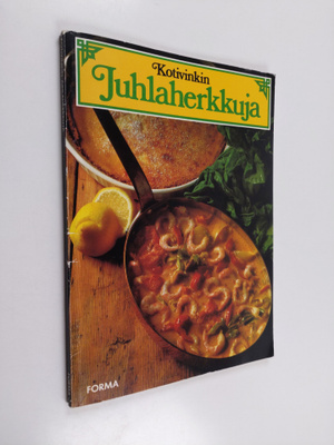 Ingrid (toim.) Ekeström : Kotivinkin juhlaherkkuja
