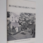 Kerttuli (toim.) Wessman : Ruiskumestarin talo - pikkukuva 1