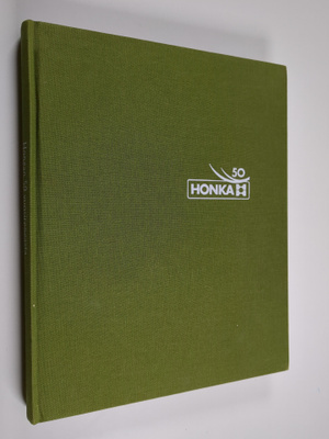 Ilkka Nummela ym. : Hongan 50 vuosirengasta - Honkarakent...