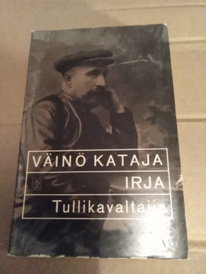 Väinö Kataja: Irja - Tullikavaltajia