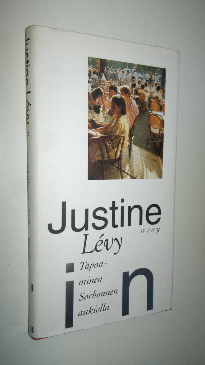 Justine Levy : Tapaaminen Sorbonnen aukiolla
