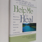 Bernie S. Siegel ym. : Help Me to Heal : A Practical Guid... - pikkukuva 1