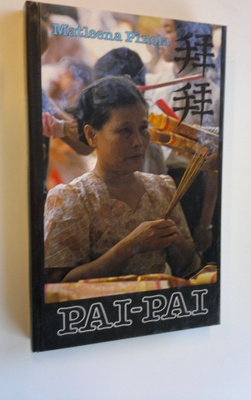 Matleena Pinola : Pai-pai : Taiwanin kansanuskonto lähiku...