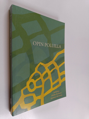 Opin poluilla : juhlakirja Miikka Ruokasen täyttäessä 60 ...
