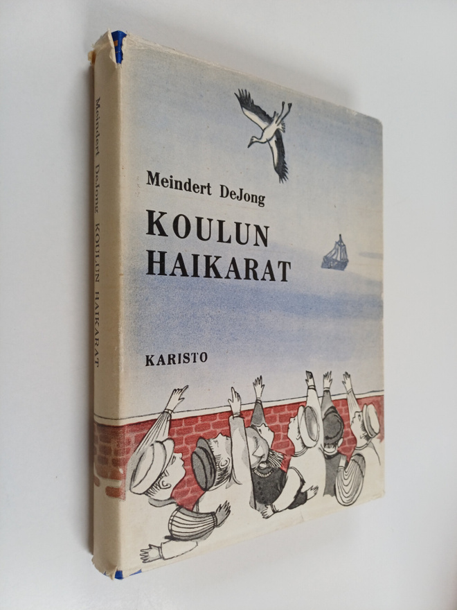 Meindert DeJong : Koulun haikarat