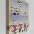 Meindert DeJong : Koulun haikarat - pikkukuva 1
