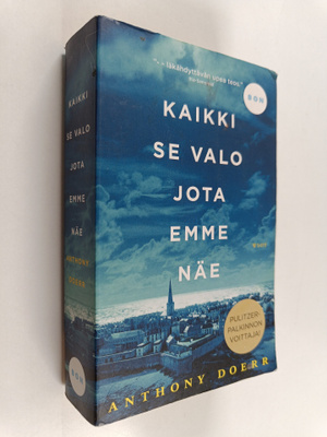 Anthony Doerr : Kaikki se valo jota emme näe