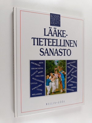 Kodin terveyskirjasto : Lääketieteellinen sanasto