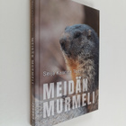 Seija Kaarina Teitt : Meidän murmeli - pikkukuva 3