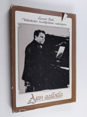 Anja Nieminen : Ajan aalloilla : Lennart Dahl Valkeakoske...