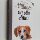 Helena Telkänranta : Millaista on olla eläin? - pikkukuva 1