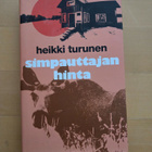 HEIKKI TURUNEN . SIMPAUTTAJAN HINTA . KOVAKANTINEN . - pikkukuva 1