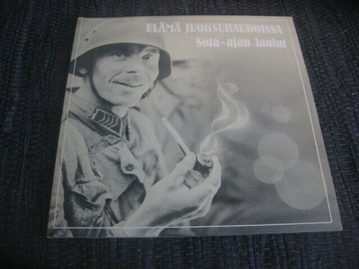 2LP - Elämä juoksuhaudoissa - Sota-ajan lauluja