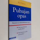 Kai Vakkuri : Puhujan opas : näin haamukirjoitat toiselle... - pikkukuva 1