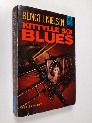 Bengt J. Nielsen : Kittylle soi blues : salapoliisiromaani