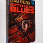 Bengt J. Nielsen : Kittylle soi blues : salapoliisiromaani - pikkukuva 1